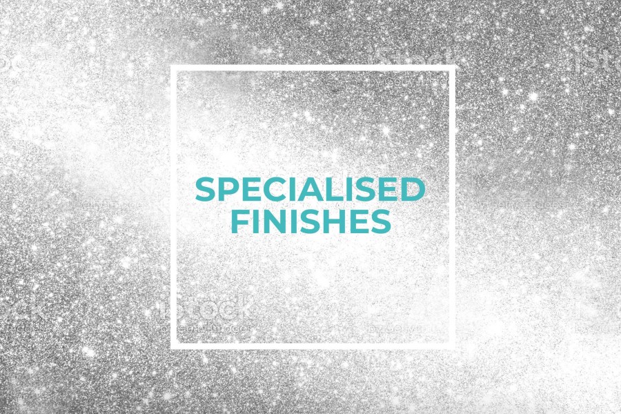 Specialist Finishes